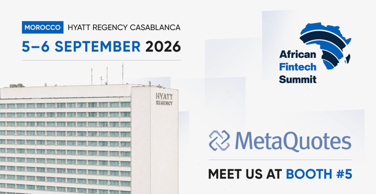 MetaQuotes 将在 2026 年非洲金融科技峰会上展示人工智能、流动性和自动化解决方案
